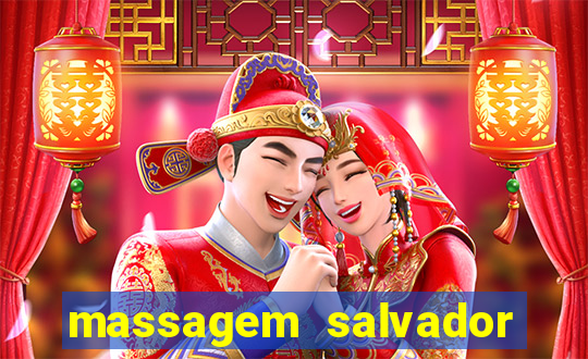massagem salvador de bahia